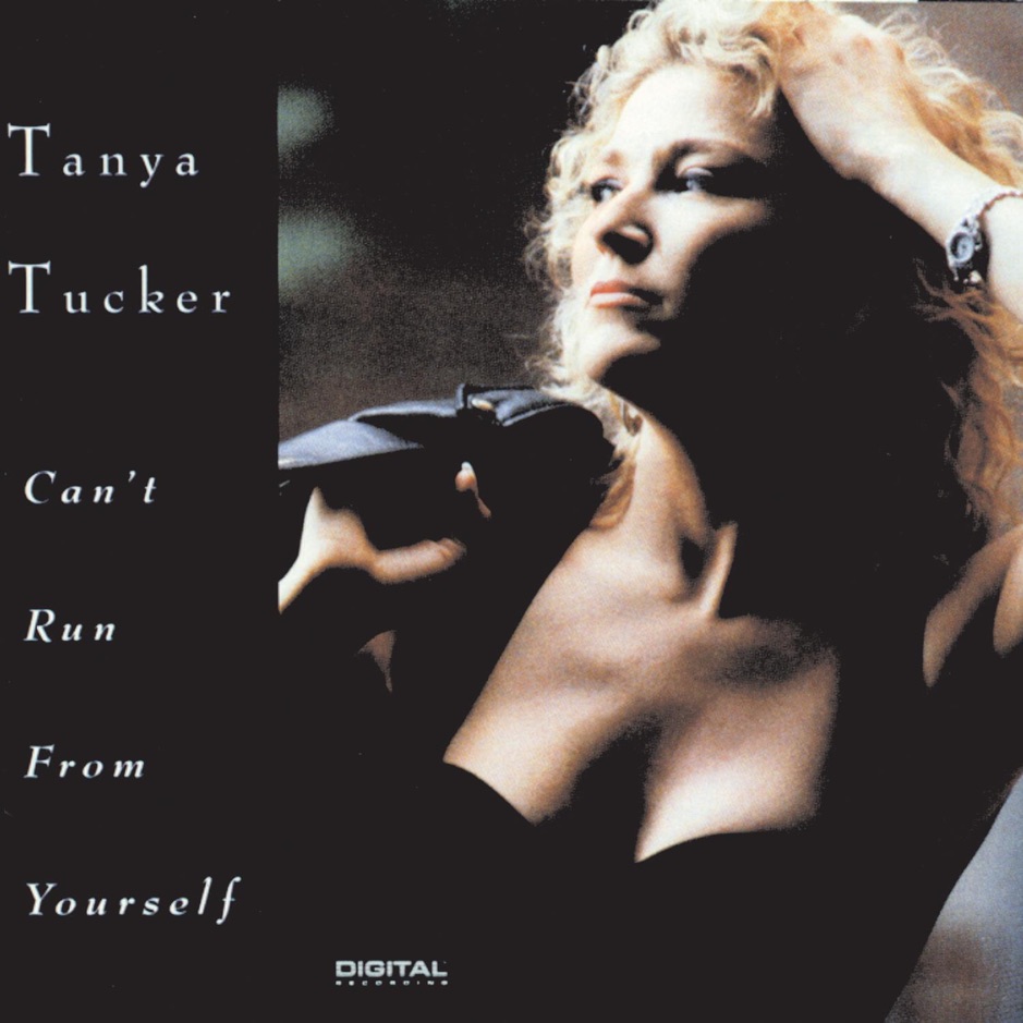 Tanya Tucker - Can't Run From Yourself